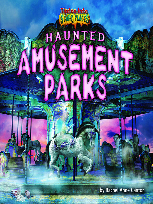 Title details for Haunted Amusement Parks by Rachel Anne Cantor - Available